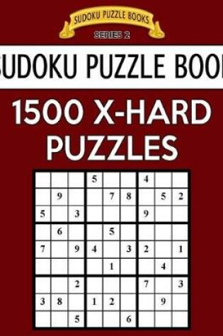 Cover of Sudoku Puzzle Book, 1,500 EXTRA HARD Puzzles