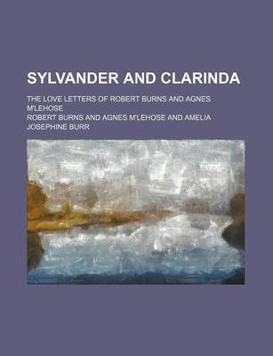 Book cover for Sylvander and Clarinda; The Love Letters of Robert Burns and Agnes M'Lehose