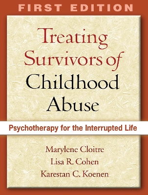 Book cover for Treating Survivors of Childhood Abuse and Interpersonal Trauma, First Edition