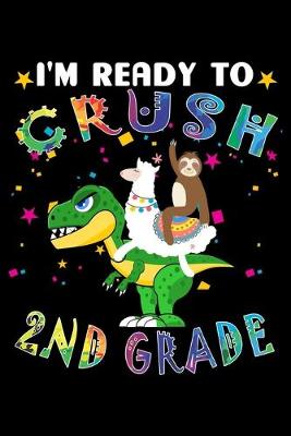 Book cover for I'm Ready to Crush 2nd Grade