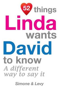 Book cover for 52 Things Linda Wants David To Know