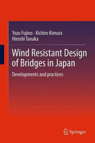 Cover of Wind Resistant Design of Bridges in Japan