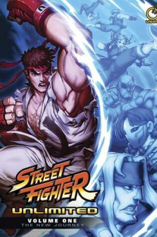 Cover of Street Fighter Unlimited Volume 1: The New Journey