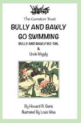 Cover of Bully and Bawly Go Swimming