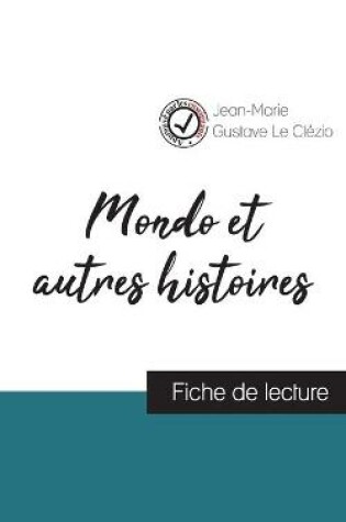 Cover of Mondo et autres histoires de Le Clezio (fiche de lecture et analyse complete de l'oeuvre)