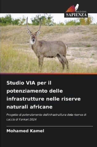 Cover of Studio VIA per il potenziamento delle infrastrutture nelle riserve naturali africane