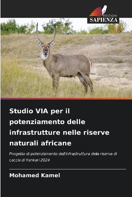 Book cover for Studio VIA per il potenziamento delle infrastrutture nelle riserve naturali africane