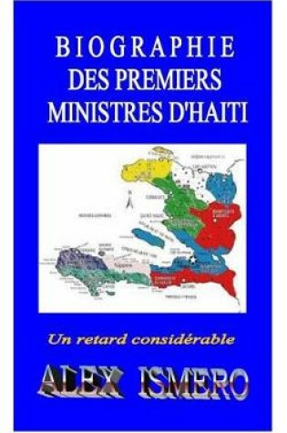 Cover of Biographie Des Premiers Ministres d'Haiti