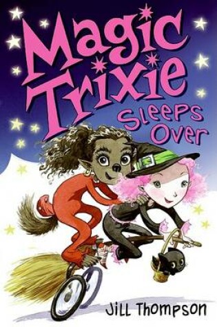 Cover of Magic Trixie Sleeps Over