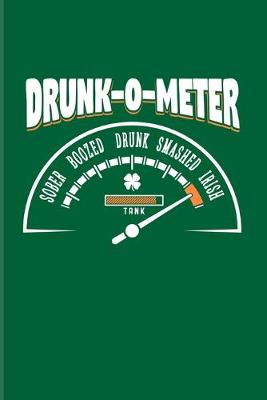 Book cover for Drunk-O-Meter Sober Boozed Drunk Smashed Irish Tank