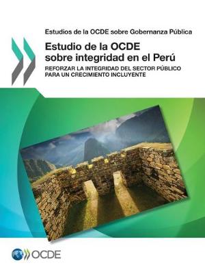 Book cover for Estudios de la OCDE sobre Gobernanza Publica Estudio de la OCDE sobre integridad en el Peru