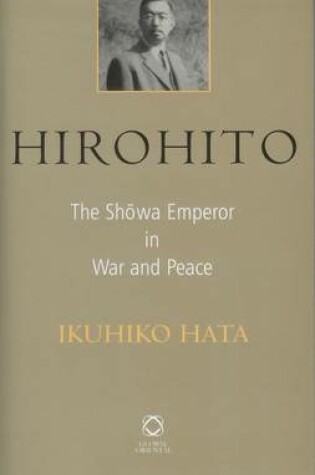 Cover of Hirohito: The Shōwa Emperor in War and Peace