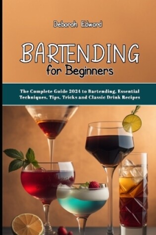 Cover of Bartending for Beginners