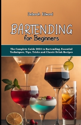 Book cover for Bartending for Beginners