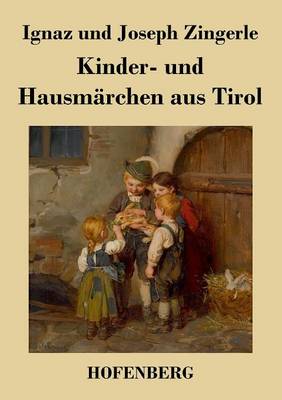 Book cover for Kinder- und Hausmärchen aus Tirol