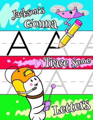 Book cover for Jackson's Gonna Trace Some Letters