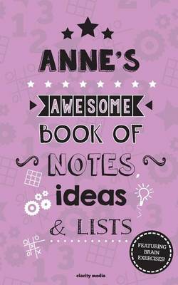 Book cover for Anne's Awesome Book Of Notes, Lists & Ideas