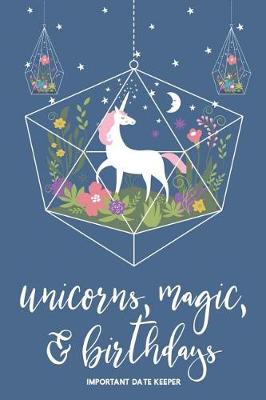 Book cover for Unicorns, Magic, & Birthdays