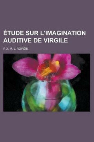 Cover of Etude Sur L'Imagination Auditive de Virgile