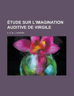 Book cover for Etude Sur L'Imagination Auditive de Virgile