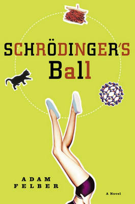 Book cover for Schrodinger's Ball