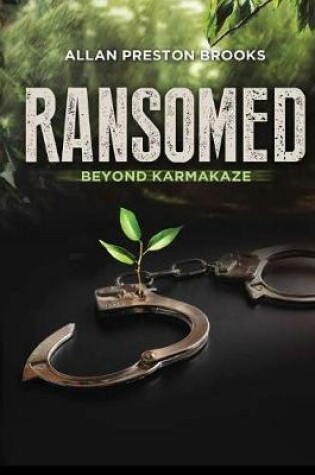 Cover of Ransomed beyond Karmakaze