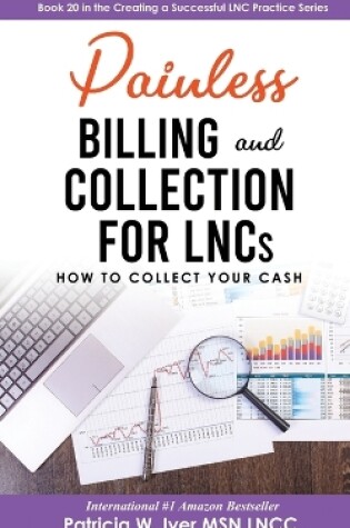 Cover of Painless Billing and Collections for LNCs