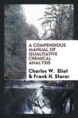 Book cover for A Compendious Manual of Qualitative Chemical Analysis