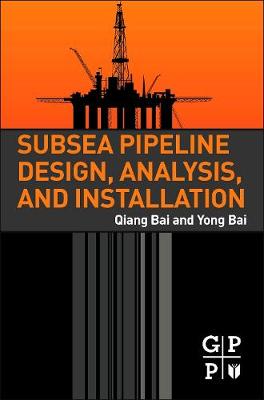 Book cover for Subsea Pipeline Design, Analysis, and Installation