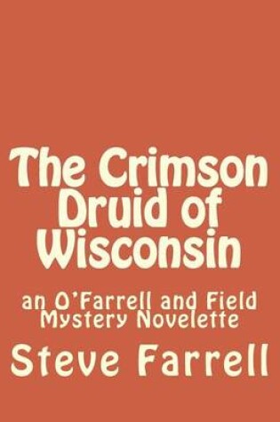 Cover of The Crimson Druid of Wisconsin