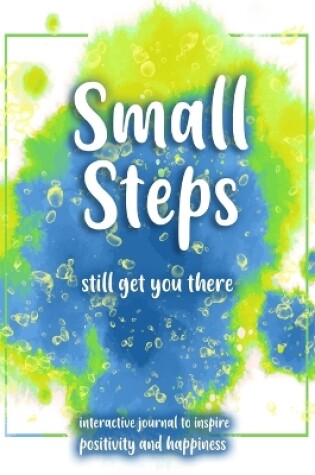 Cover of Small Steps still get you there