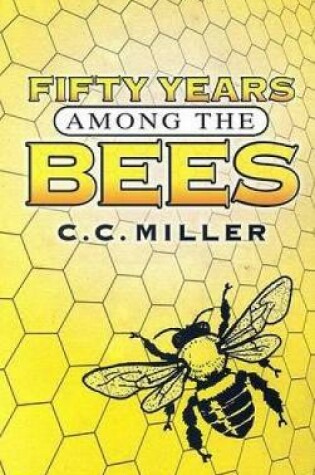 Cover of Fifty Years Among the Bees