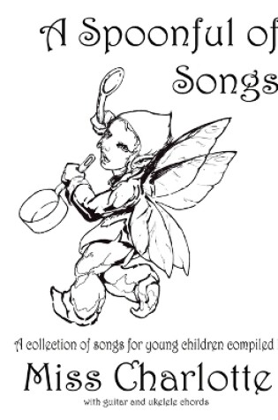 Cover of A Spoonful of Songs