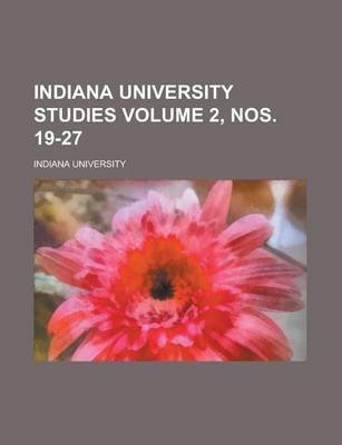 Book cover for Indiana University Studies Volume 2, Nos. 19-27