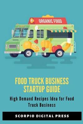 Book cover for Food Truck Business Startup Guide
