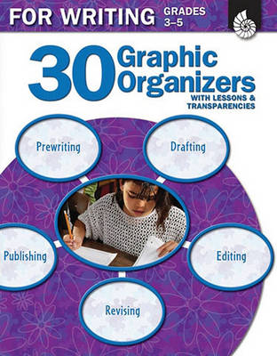 Book cover for 30 Graphic Organizers for Writing Grades 3-5