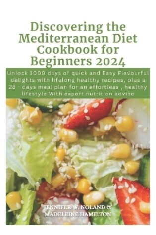 Cover of Discovering the Mediterranean Diet Cookbook for Beginners 2024