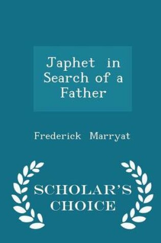 Cover of Japhet in Search of a Father - Scholar's Choice Edition