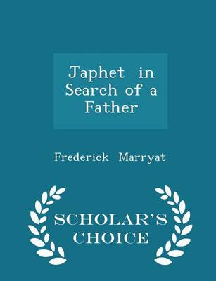 Book cover for Japhet in Search of a Father - Scholar's Choice Edition