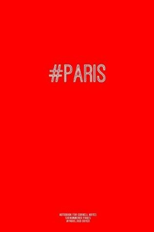 Cover of Notebook for Cornell Notes, 120 Numbered Pages, #PARIS, Red Cover