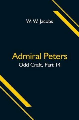 Cover of Admiral Peters; Odd Craft, Part 14.
