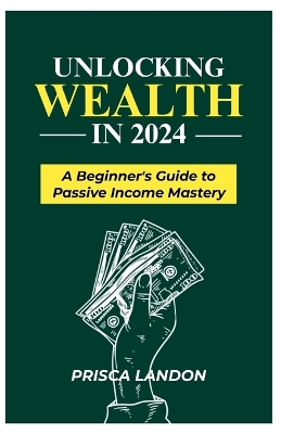 Cover of Unlocking Wealth in 2024