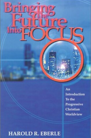 Cover of Bringing the Future Into Focus