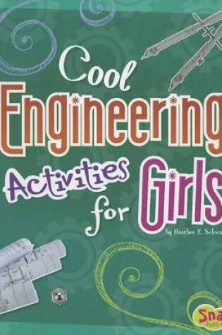 Cover of Cool Engineering Activities for Girls