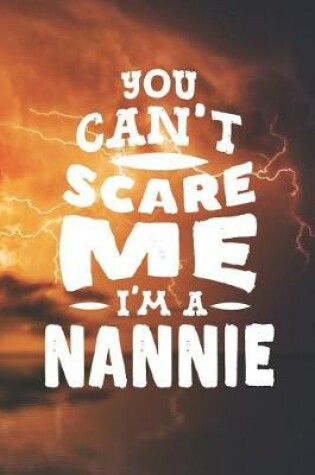 Cover of You Can't Scare Me I'm A Nannie