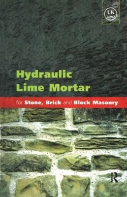 Book cover for Hydraulic Lime Mortar for Stone, Brick and Block Masonry