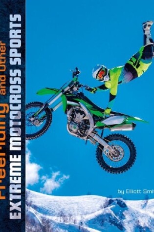 Cover of Freeriding and Other Extreme Motocross Sports (Natural Thrills)
