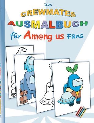 Book cover for Das Crewmates Ausmalbuch für Am@ng.us Fans