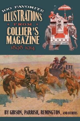 Cover of 100 Favorite Illustrations from Collier's Magazine, 1898-1914