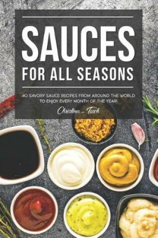 Cover of Sauces for All Seasons